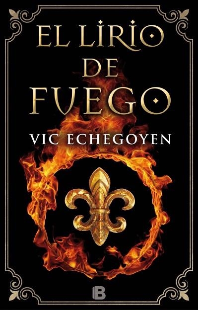 EL LIRIO DE FUEGO | 9788466659826 | ECHEGOYEN, VIC | Llibreria L'Odissea - Libreria Online de Vilafranca del Penedès - Comprar libros