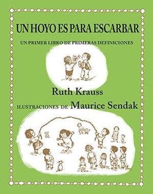 UN HOYO ES PARA ESCARBAR | 9788484642435 | KRAUSS, RUTH | Llibreria L'Odissea - Libreria Online de Vilafranca del Penedès - Comprar libros