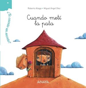 ¿TE CUENTO UN SECRETO? CUANDO METÍ LA PATA | 9788469810422 | ALIAGA, ROBERTO | Llibreria L'Odissea - Libreria Online de Vilafranca del Penedès - Comprar libros