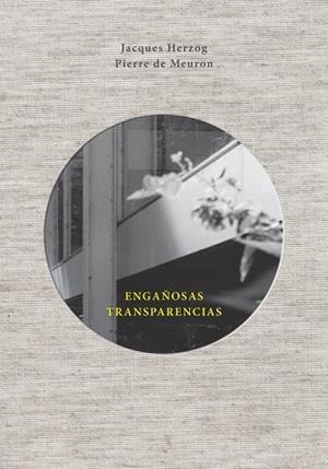ENGAÑOSAS TRANSPARENCIAS | 9788425229954 | HERZOG, JACQUES | Llibreria L'Odissea - Libreria Online de Vilafranca del Penedès - Comprar libros