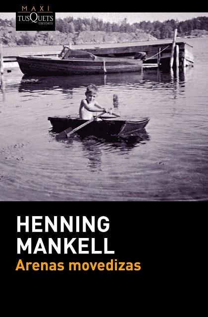 ARENAS MOVEDIZAS | 9788490663189 | MANKELL, HENNING | Llibreria L'Odissea - Libreria Online de Vilafranca del Penedès - Comprar libros