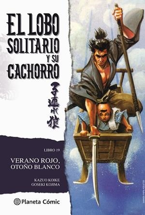 LOBO SOLITARIO Y SU CACHORRO 19 | 9788416636747 | KOIKE, KAZUO / KOJIMA, GOSEKI | Llibreria Online de Vilafranca del Penedès | Comprar llibres en català