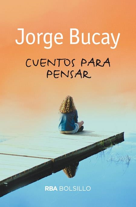 CUENTOS PARA PENSAR | 9788492966776 | BUCAY , JORGE | Llibreria L'Odissea - Libreria Online de Vilafranca del Penedès - Comprar libros