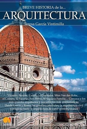 BREVE HISTORIA DE LA ARQUITECTURA | 9788499677545 | GARCÍA VINTIMILLA, TERESA | Llibreria L'Odissea - Libreria Online de Vilafranca del Penedès - Comprar libros