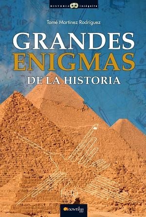 GRANDES ENIGMAS DE LA HISTORIA | 9788499678023 | MARTÍNEZ RODRÍGUEZ, TOMÉ | Llibreria L'Odissea - Libreria Online de Vilafranca del Penedès - Comprar libros