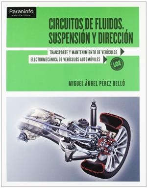 CIRCUITOS DE FLUIDOS. SUSPENSIÓN Y DIRECCIÓN | 9788497328593 | PEREZ BELLO, MIGUEL ANGEL | Llibreria Online de Vilafranca del Penedès | Comprar llibres en català