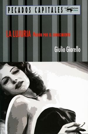 LA LUJURIA | 9788477741589 | GIORELLO, GIULIO | Llibreria L'Odissea - Libreria Online de Vilafranca del Penedès - Comprar libros