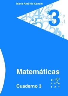 MATEMÁTICAS. CUADERNO 3 | 9788492748440 | CANALS, MARIA ANTÒNIA | Llibreria Online de Vilafranca del Penedès | Comprar llibres en català