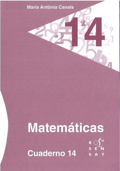 MATEMÁTICAS. CUADERNO 14 | 9788492748952 | CANALS, MARIA ANTÒNIA | Llibreria L'Odissea - Libreria Online de Vilafranca del Penedès - Comprar libros