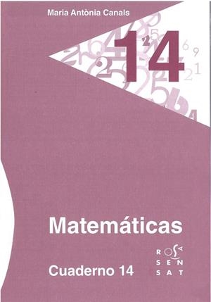 MATEMÁTICAS. CUADERNO 14 | 9788492748952 | CANALS, MARIA ANTÒNIA | Llibreria Online de Vilafranca del Penedès | Comprar llibres en català