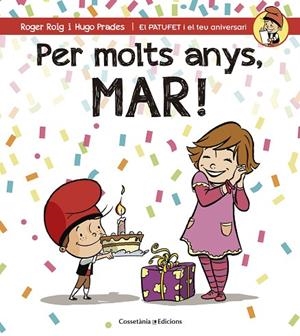 PER MOLTS ANYS, MAR! | 9788490345146 | ROIG CÉSAR, ROGER | Llibreria L'Odissea - Libreria Online de Vilafranca del Penedès - Comprar libros