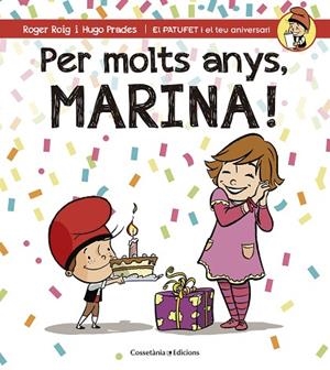 PER MOLTS ANYS MARINA ! | 9788490345108 | ROIG CÉSAR, ROGER | Llibreria L'Odissea - Libreria Online de Vilafranca del Penedès - Comprar libros