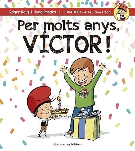 PER MOLTS ANYS VÍCTOR ! | 9788490345160 | ROIG CÉSAR, ROGER | Llibreria L'Odissea - Libreria Online de Vilafranca del Penedès - Comprar libros