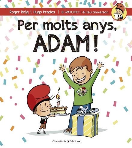 PER MOLTS ANYS ADAM ! | 9788490345153 | ROGER CÉSAR, ROGER | Llibreria L'Odissea - Libreria Online de Vilafranca del Penedès - Comprar libros