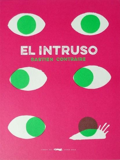 EL INTRUSO | 9788494512322 | CONTRAIRE, BASTIEN | Llibreria L'Odissea - Libreria Online de Vilafranca del Penedès - Comprar libros