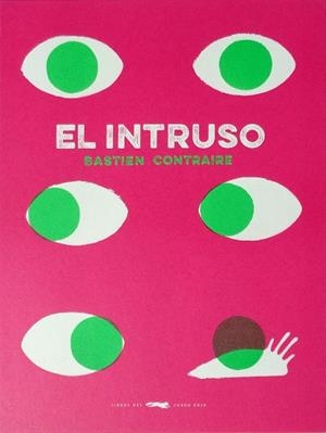 EL INTRUSO | 9788494512322 | CONTRAIRE, BASTIEN | Llibreria Online de Vilafranca del Penedès | Comprar llibres en català