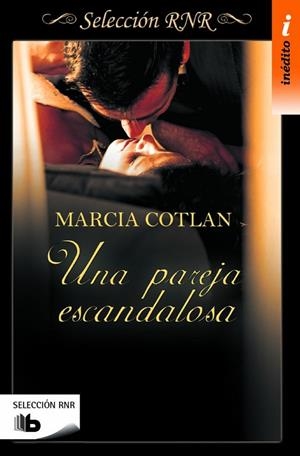 UNA PAREJA ESCANDALOSA | 9788490702840 | COTLAN, MARCIA | Llibreria L'Odissea - Libreria Online de Vilafranca del Penedès - Comprar libros