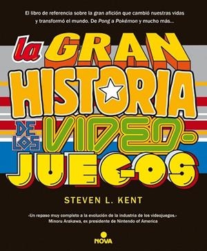 LA GRAN HISTORIA DE LOS VIDEOJUEGOS | 9788466655026 | KENT, STEVEN L | Llibreria L'Odissea - Libreria Online de Vilafranca del Penedès - Comprar libros