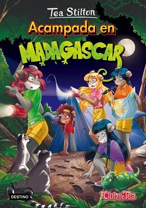 TEA STILTON 24 ACAMPADA EN MADAGASCAR | 9788408159452 | STILTON, TEA  | Llibreria L'Odissea - Libreria Online de Vilafranca del Penedès - Comprar libros