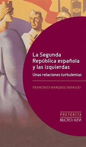LA SEGUNDA REPÚBLICA ESPAÑOLA Y LAS IZQUIERDAS. | 9788499404646 | MÁRQUEZ HIDALGO, FRANCISCO | Llibreria L'Odissea - Libreria Online de Vilafranca del Penedès - Comprar libros