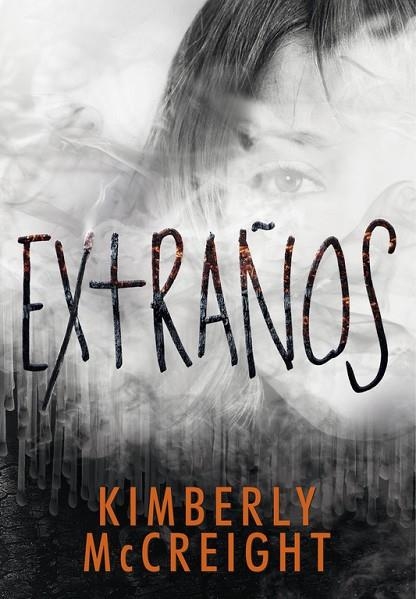 EXTRAÑOS | 9788490436677 | MCCREIGH, KIMBERLY | Llibreria L'Odissea - Libreria Online de Vilafranca del Penedès - Comprar libros