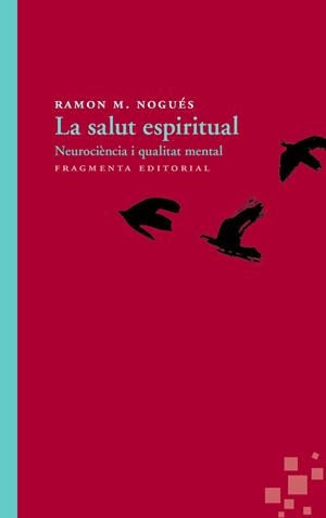 LA SALUT ESPIRITUAL | 9788415518426 | NOGUÉS CARULLA, RAMON M. | Llibreria Online de Vilafranca del Penedès | Comprar llibres en català