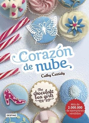 THE CHOCOLATE BOX GIRLS CORAZÓN DE NUBE | 9788408159476 | CASSIDY, CATHY | Llibreria Online de Vilafranca del Penedès | Comprar llibres en català