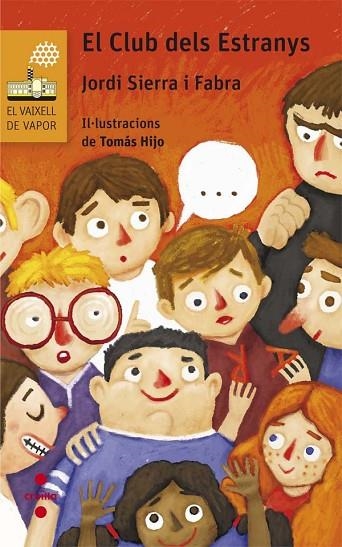 EL CLUB DELS ESTRANYS | 9788466141574 | SIERRA I FABRA, JORDI | Llibreria L'Odissea - Libreria Online de Vilafranca del Penedès - Comprar libros