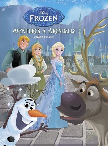 FROZEN AVENTURES A ARENDELLE | 9788491370499 | DISNEY | Llibreria Online de Vilafranca del Penedès | Comprar llibres en català