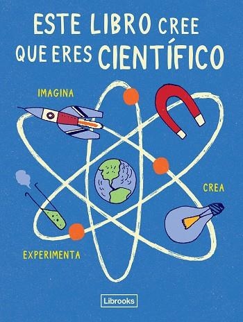 ESTE LIBRO CREE QUE ERES CIENTÍFICO | 9788494509520 | AA. VV. | Llibreria L'Odissea - Libreria Online de Vilafranca del Penedès - Comprar libros