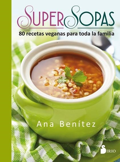 SUPER SOPAS | 9788416579655 | BENÍTEZ MARTÍNEZ, ANA | Llibreria L'Odissea - Libreria Online de Vilafranca del Penedès - Comprar libros