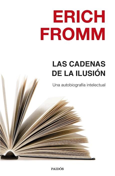 LAS CADENAS DE LA ILUSIÓN | 9788449332463 | FROMM, ERICH | Llibreria L'Odissea - Libreria Online de Vilafranca del Penedès - Comprar libros