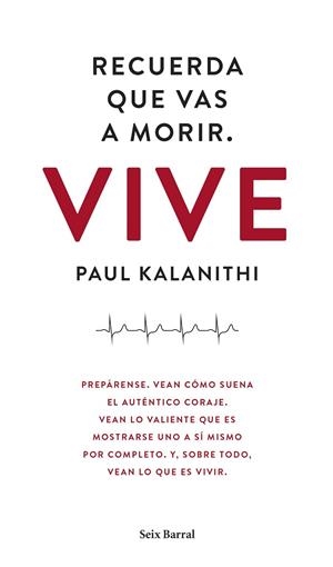 RECUERDA QUE VAS A MORIR VIVE | 9788432229497 | KALANITHI, PAUL | Llibreria L'Odissea - Libreria Online de Vilafranca del Penedès - Comprar libros