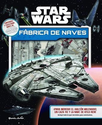 STAR WARS FÁBRICA DE NAVES | 9788408157045 | STAR WARS | Llibreria L'Odissea - Libreria Online de Vilafranca del Penedès - Comprar libros