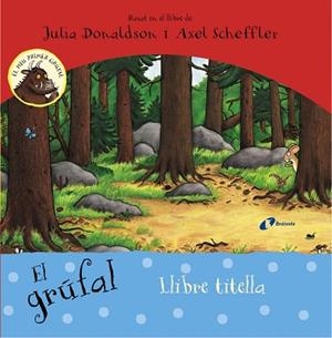 EL GRÚFAL LLIBRE TITELLA | 9788499067438 | DONALDSON, JULIA | Llibreria L'Odissea - Libreria Online de Vilafranca del Penedès - Comprar libros