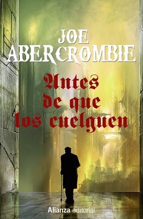 ANTES DE QUE LOS CUELGUEN 2 | 9788491044369 | ABERCROMBIE, JOE | Llibreria Online de Vilafranca del Penedès | Comprar llibres en català