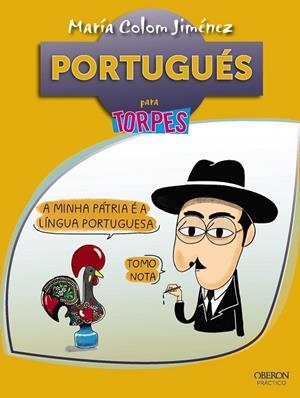 PORTUGUÉS PARA TORPES | 9788441538351 | COLOM JIMÉNEZ, MARÍA | Llibreria L'Odissea - Libreria Online de Vilafranca del Penedès - Comprar libros