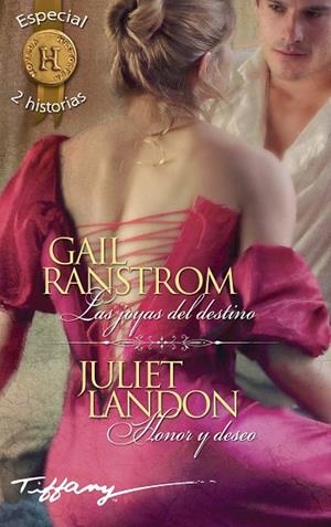LAS JOYAS DEL DESTINO / HONOR Y DESEO | 9788468784649 | RANSTROM, GAIL/LANDON, JULIET | Llibreria L'Odissea - Libreria Online de Vilafranca del Penedès - Comprar libros