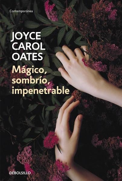 MÁGICO SOMBRÍO IMPENETRABLE | 9788466334679 | OATES, JOYCE CAROL | Llibreria Online de Vilafranca del Penedès | Comprar llibres en català