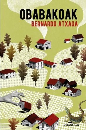 OBABAKOAK | 9788466332309 | ATXAGA, BERNARDO | Llibreria L'Odissea - Libreria Online de Vilafranca del Penedès - Comprar libros