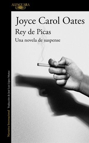 REY DE PICAS | 9788420420912 | OATES, JOYCE CAROL | Llibreria L'Odissea - Libreria Online de Vilafranca del Penedès - Comprar libros