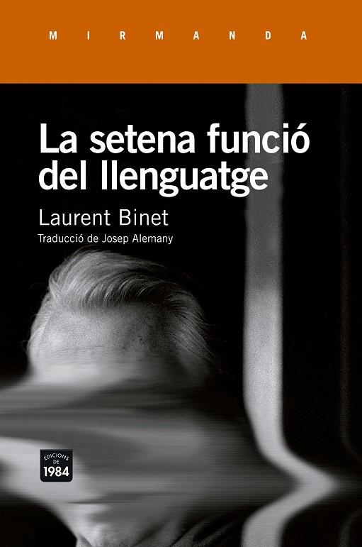 LA SETENA FUNCIÓ DEL LLENGUATGE | 9788415835943 | BINET, LAURENT | Llibreria L'Odissea - Libreria Online de Vilafranca del Penedès - Comprar libros