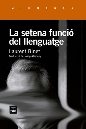 LA SETENA FUNCIÓ DEL LLENGUATGE | 9788415835943 | BINET, LAURENT | Llibreria Online de Vilafranca del Penedès | Comprar llibres en català