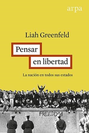 PENSAR CON LIBERTAD | 9788416601219 | GREENFELD, LIAH | Llibreria L'Odissea - Libreria Online de Vilafranca del Penedès - Comprar libros