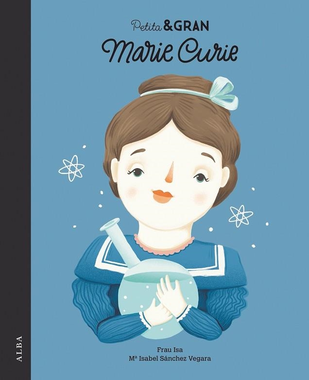 PETITA & GRAN MARIE CURIE | 9788490652312 | SÁNCHEZ VEGARA, ISABEL | Llibreria L'Odissea - Libreria Online de Vilafranca del Penedès - Comprar libros