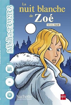 BIBLIOJEUNES LA NUIT BLANCHE DE ZOE 16 | 9788467583618 | VARDI, MIRELA | Llibreria L'Odissea - Libreria Online de Vilafranca del Penedès - Comprar libros