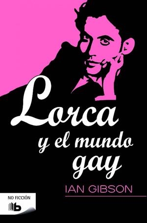 LORCA Y EL MUNDO GAY | 9788490702239 | GIBSON, IAN | Llibreria L'Odissea - Libreria Online de Vilafranca del Penedès - Comprar libros