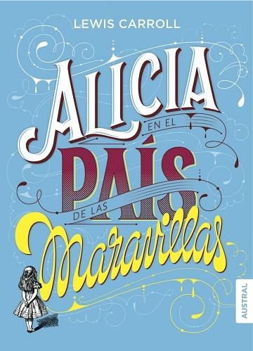 ALICIA EN EL PAÍS DE LAS MARAVILLAS | 9788408160106 | CARROLL, LEWIS | Llibreria L'Odissea - Libreria Online de Vilafranca del Penedès - Comprar libros