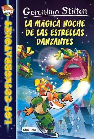 LA MÁGICA NOCHE DE LAS ESTRELLAS DANZANTES | 9788408159421 | STILTON, GERONIMO | Llibreria Online de Vilafranca del Penedès | Comprar llibres en català