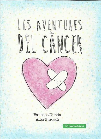 LES AVENTURES DEL CÁNCER | 9788416578337 | NUEDA PEREZ, VANESSA | Llibreria Online de Vilafranca del Penedès | Comprar llibres en català